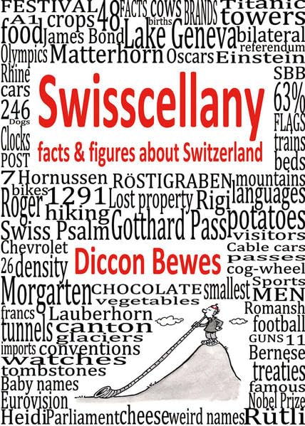 Swisscellany: facts & figures about Switzerland Reference Books