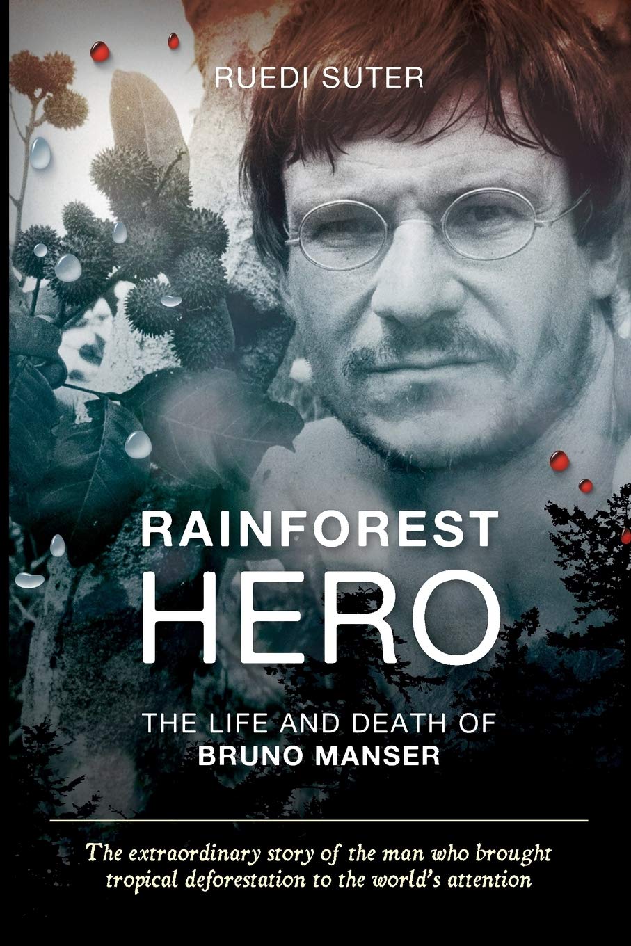 Rainforest Hero: The Life and Death of Bruno Manser (export edition) Sports