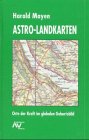 Astro-Landkarten: Orte der Kraft im globalen Geburtsbild Maps & Plans
