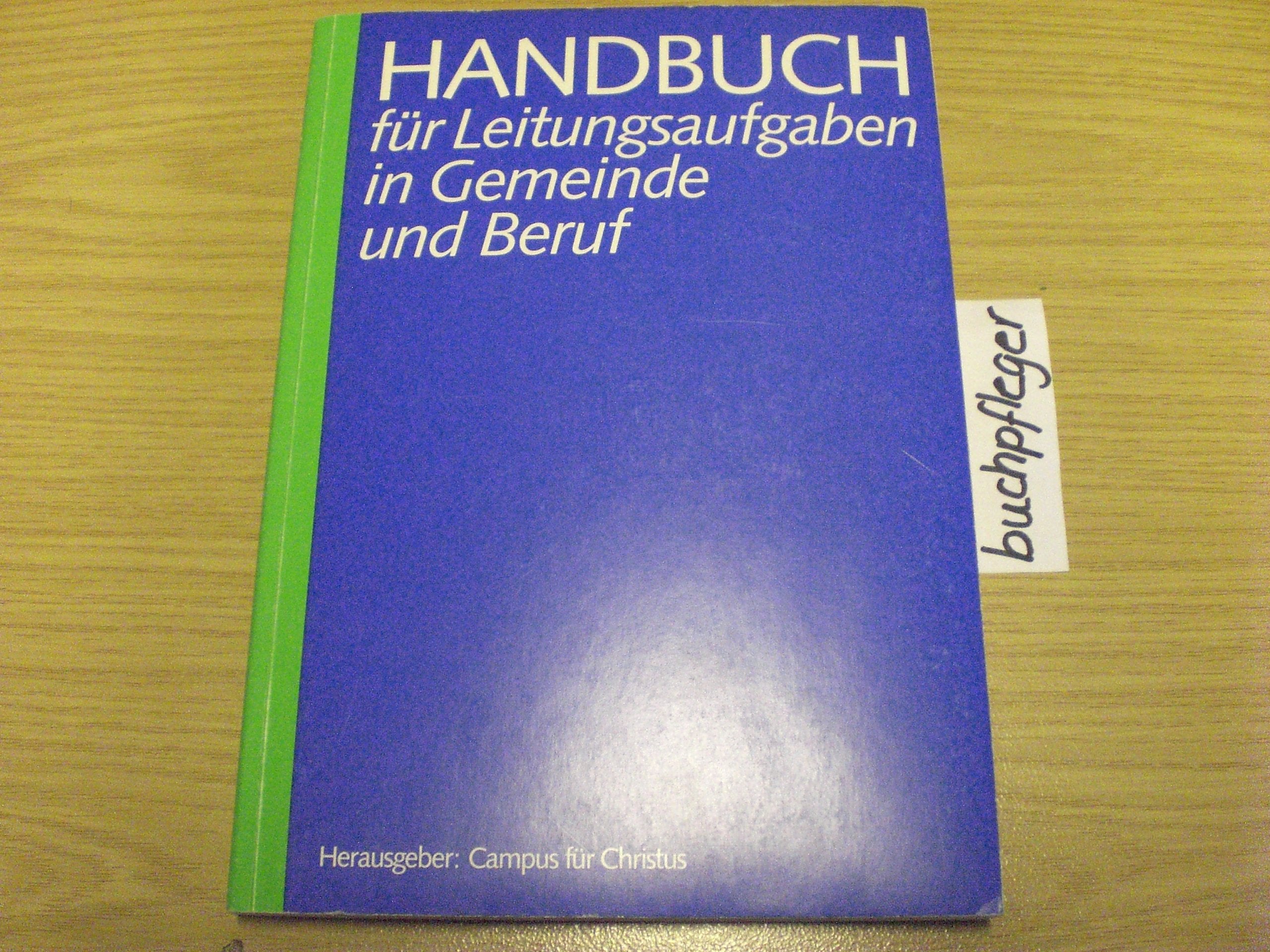 Handbuch für Leitungsaufgaben in Gemeinde und Beruf Books