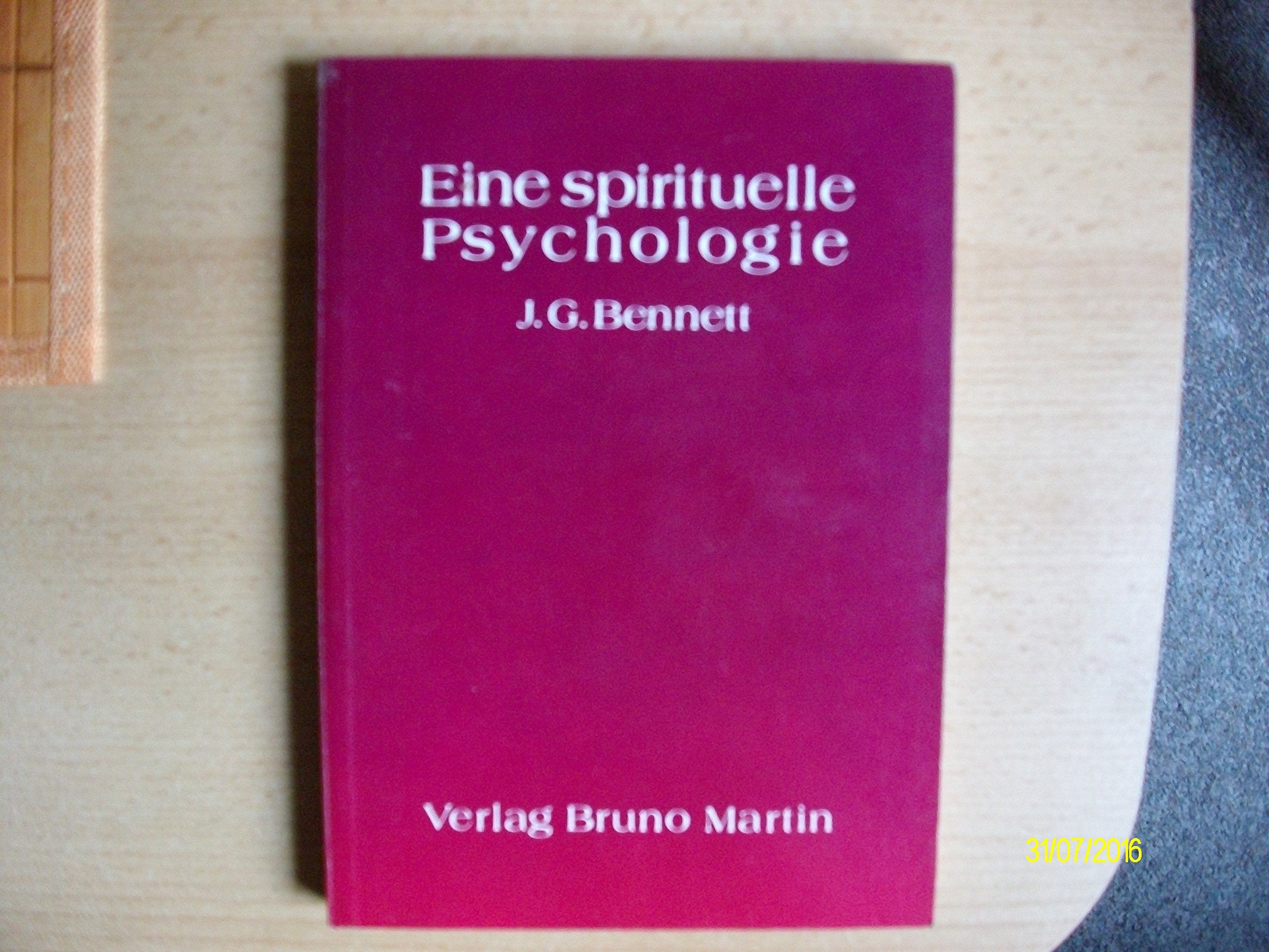 Eine spirituelle Psychologie: Die Suche nach der Wirklichkeit Psychology