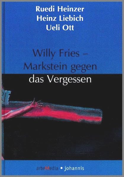Willy Fries - Markstein gegen das Vergessen Politics & Society