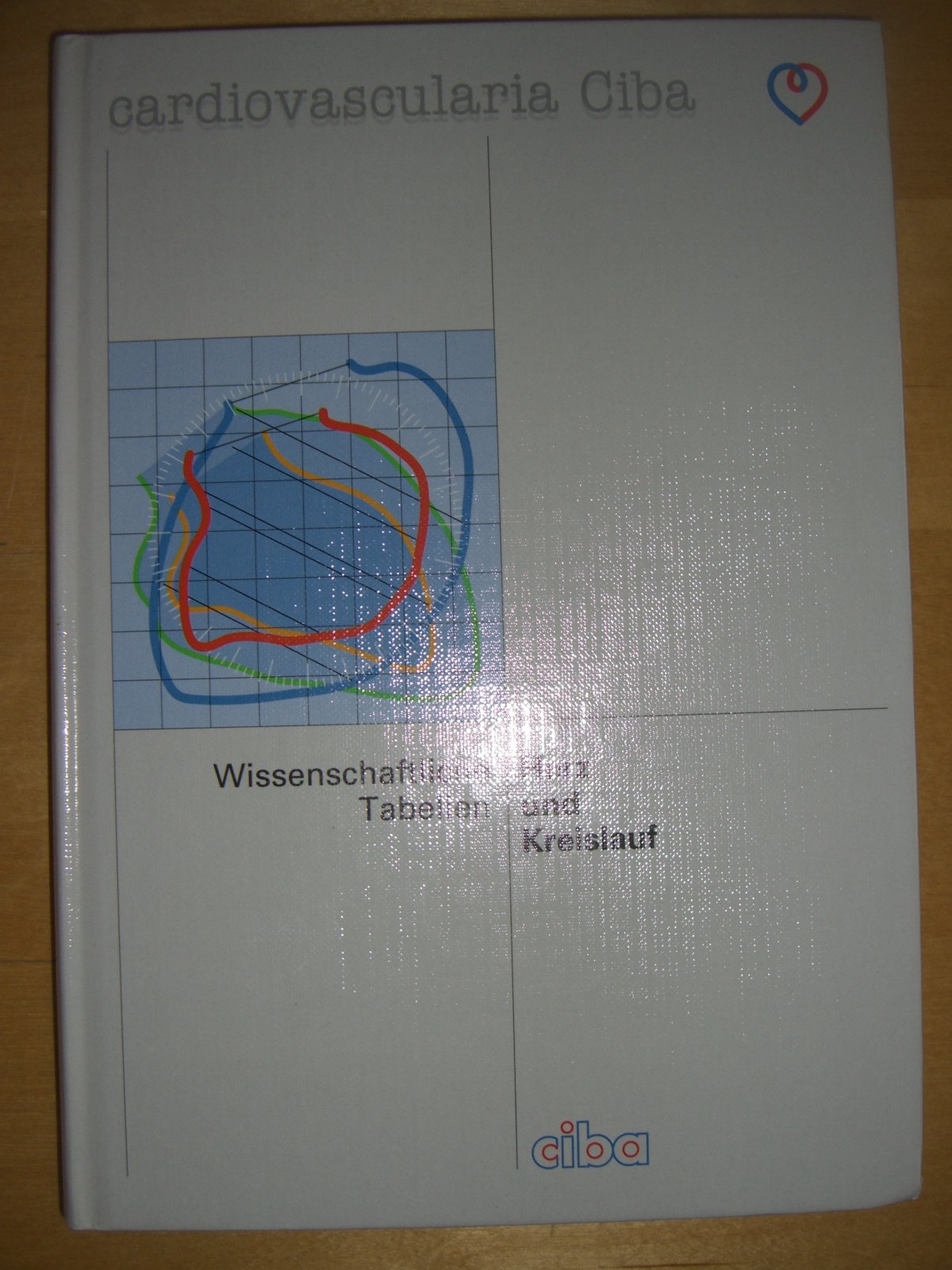 cardiovascularia Ciba - Herz und Kreislauf - Wissenschaftliche Tabellen Books