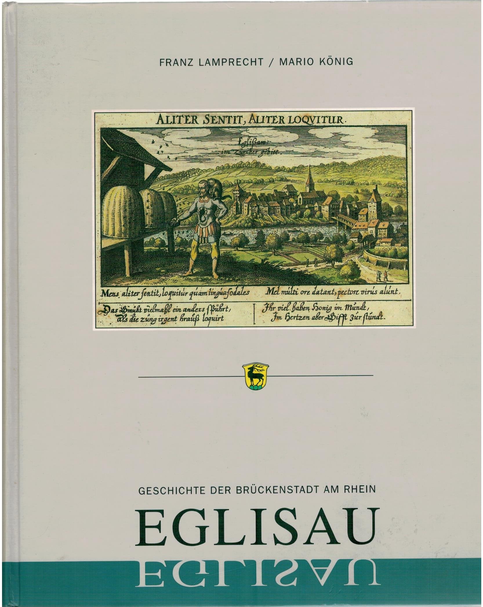 Eglisau: Geschichte der Brückenstadt am Rhein Politics & History