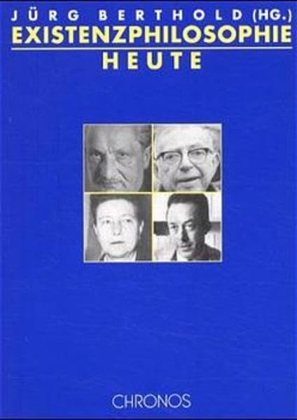 Existenzphilosophie heute: Eine Publikation der Volkshochschule des Kantons Zürich Philosophy
