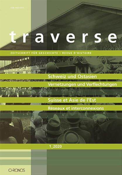 Schweiz und Ostasien / Suisse et Asie de l’Est Politics & History
