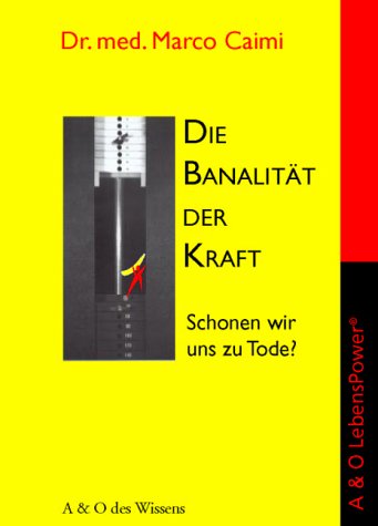Die Banalität der Kraft: Schonen wir uns zu Tode? Health, Nutrition & Fitness