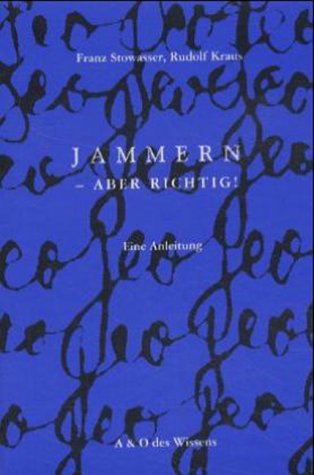 Jammern, aber richtig!: Eine Anleitung Humour & Satire