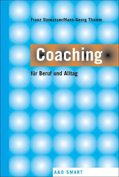 Coaching: Für Beruf und Alltag (A & O Smart) Law