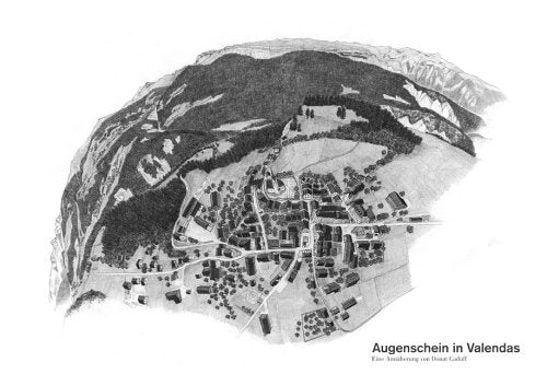 Augenschein in Valendas: Eine Annäherung von Donat Caduff Natural Sciences