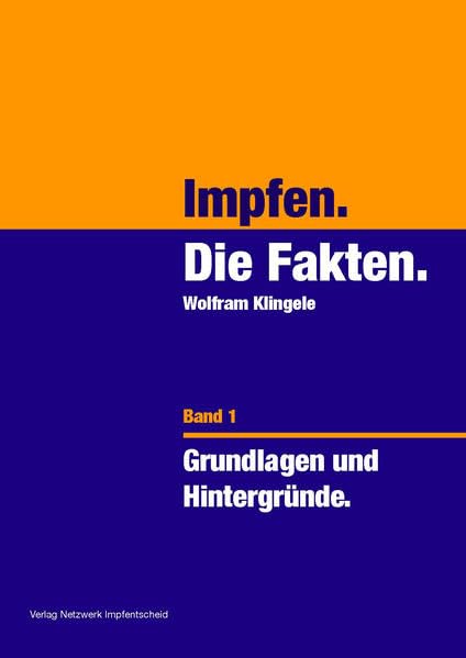 Impfen - Die Fakten (Band 1): Grundlagen und Hintergründe Health, Nutrition & Fitness