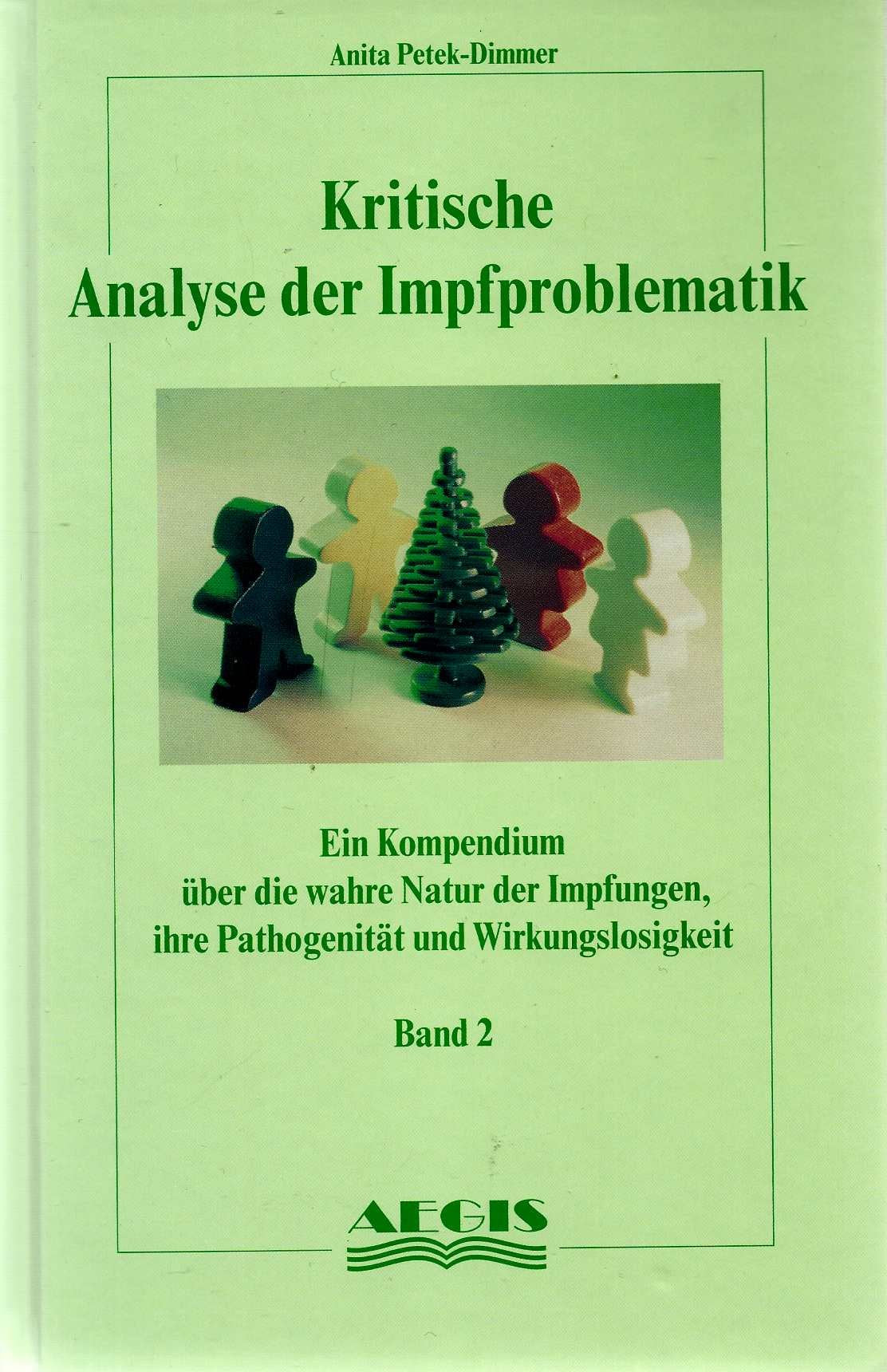 Kritische Analyse der Impfproblematik - Band 2: Ein Kompendium über die wahre Natur der Impfungen, ihre Pathogenität und Wirkungslosigkeit Medicine