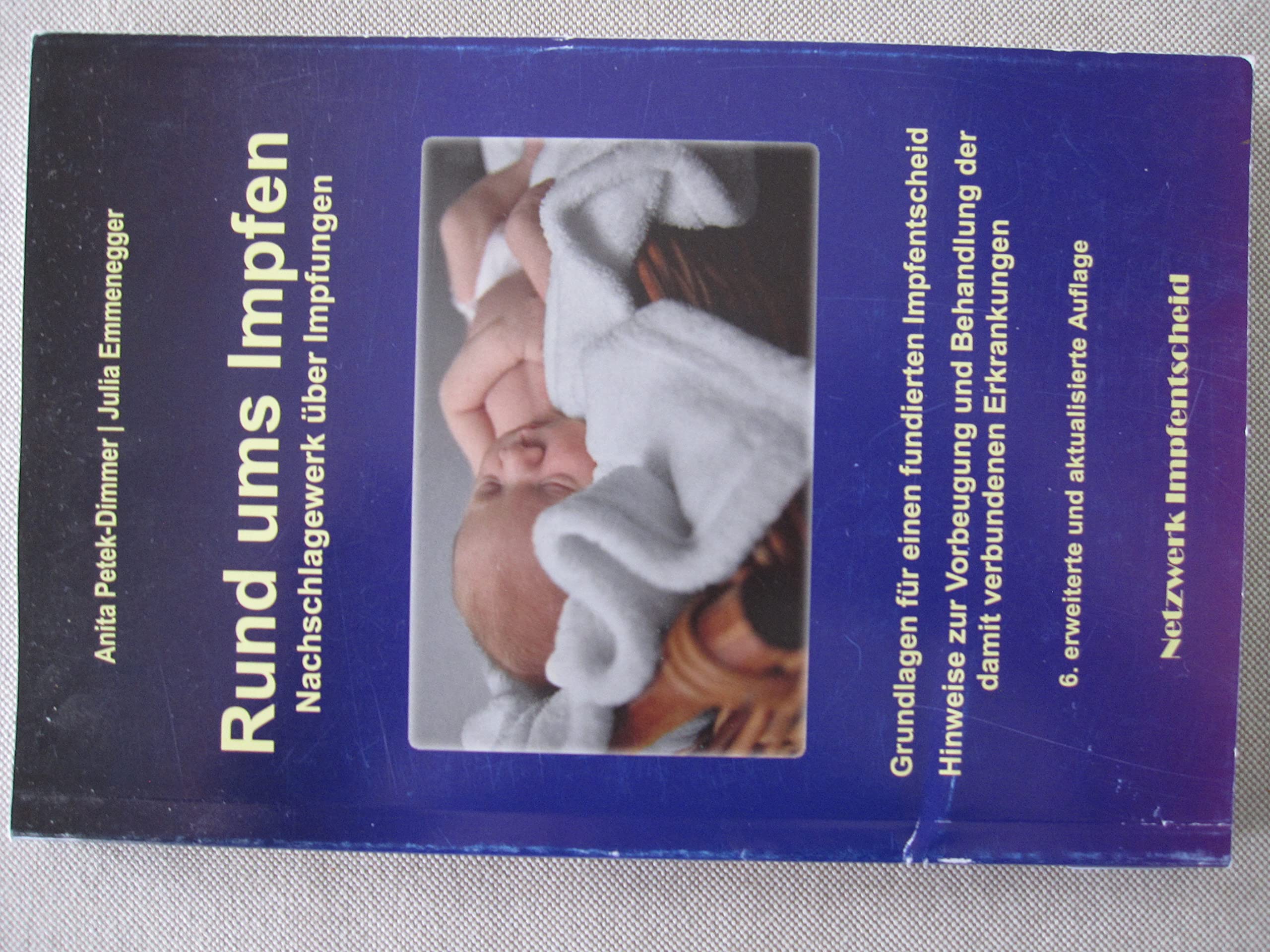 Rund ums Impfen: Nachschlagewerk über Impfungen, Hinweise zur Vorbeugung und Behandlung der damit verbundenen Erkrankungen Medicine Books