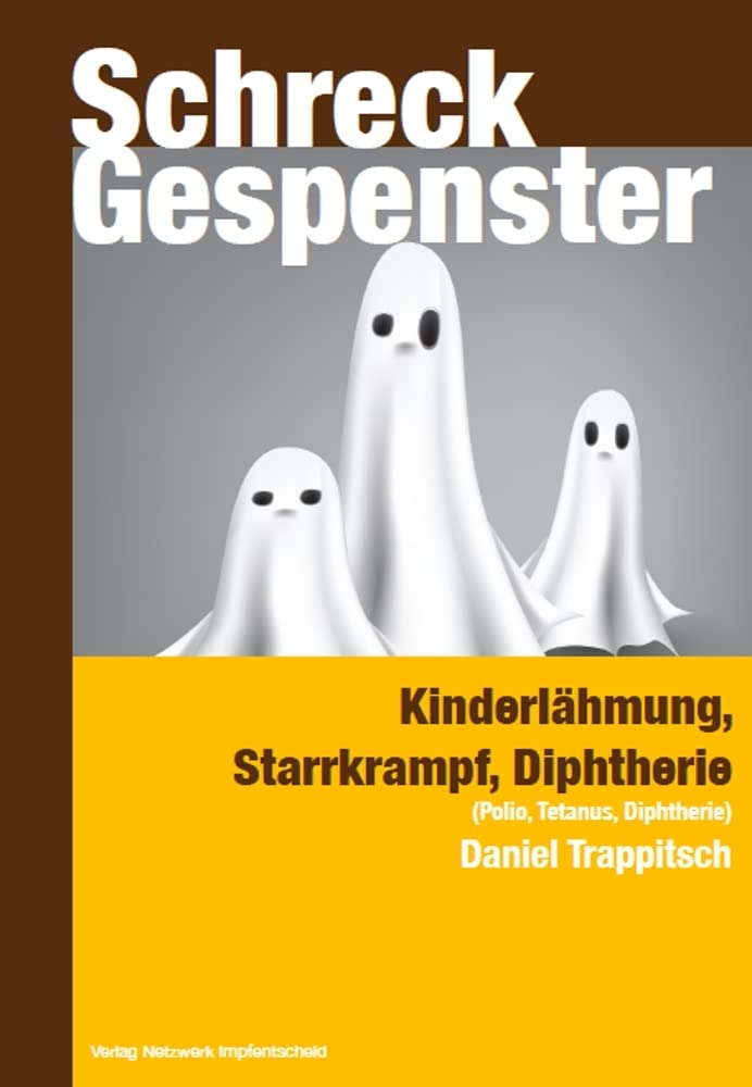 Schreckgespenster: Kinderlähmung - Starrkrampf - Diphtherie (Polio, Tetanus, Diphtherie) (Kleinbuchreihe Impfen) Health, Nutrition & Fitness