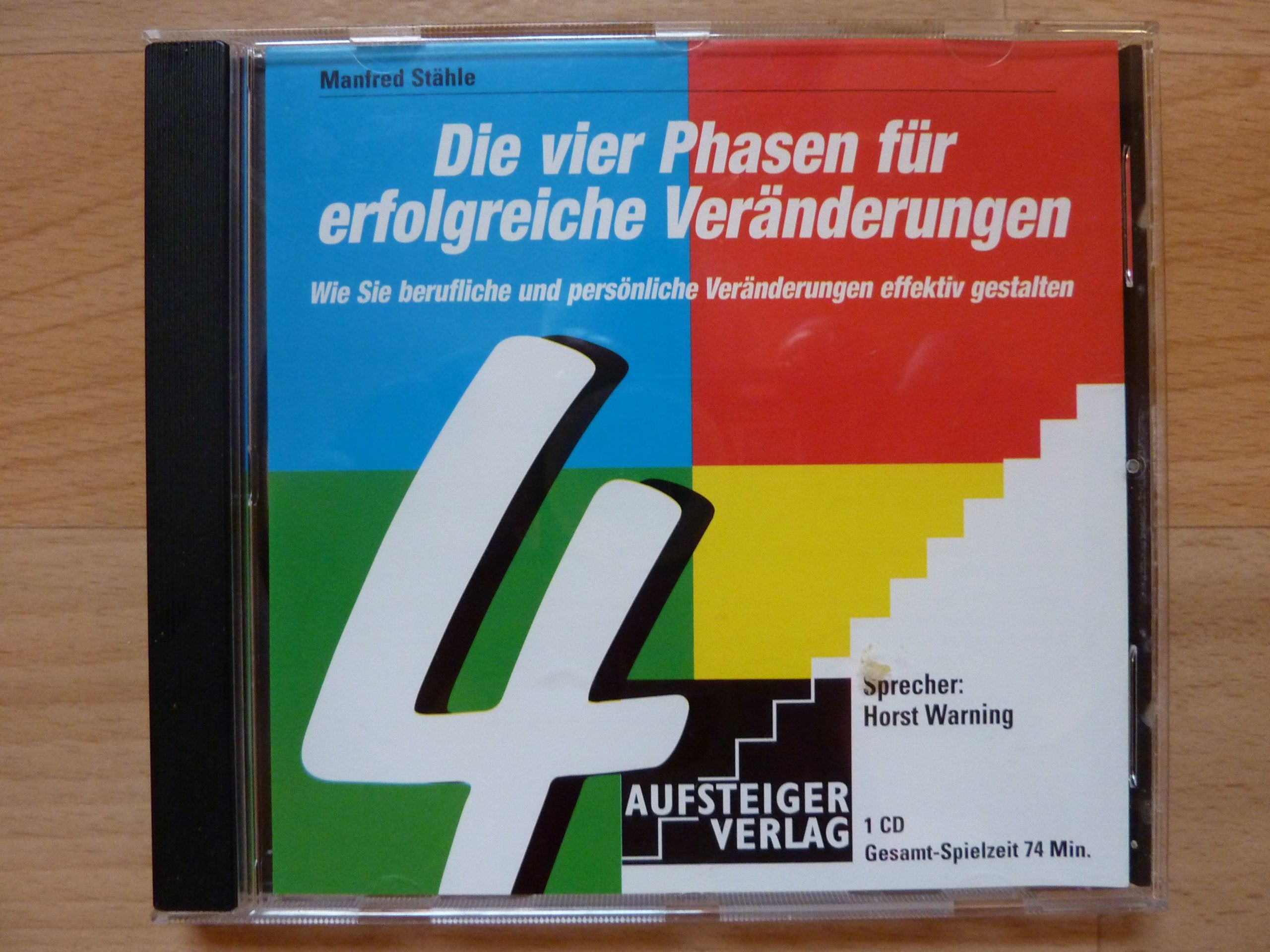 Die vier Phasen für erfolgreiche Veränderungen: Wie Sie berufliche und persönliche Veränderungen effektiv gestalten Lifestyle