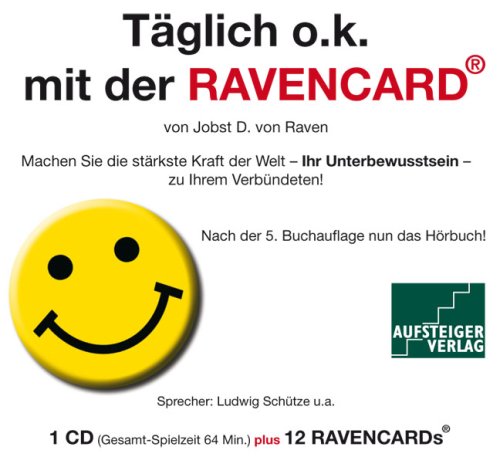 Täglich o.k. mit der Ravencard: Machen Sie die stärkste Kraft der Welt - Ihr Unterbewusstsein - zu Ihrem Verbündeten! Lifestyle