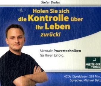 Holen Sie sich die Kontrolle über Ihr Leben zurück: Metnale Powertechniken für Ihren Erfolg Lifestyle