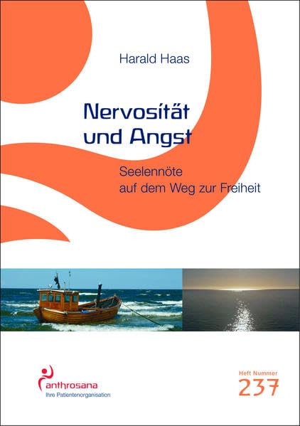 Nervosität und Angst: Seelennöte auf dem Weg zur Freiheit (anthrosana Hefte) Health, Nutrition & Fitness