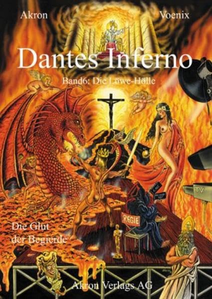 Dantes Inferno - Die Löwe-Hölle: Band 6: Die Glut der Begierde (Dante Comic-Reihe) Manga