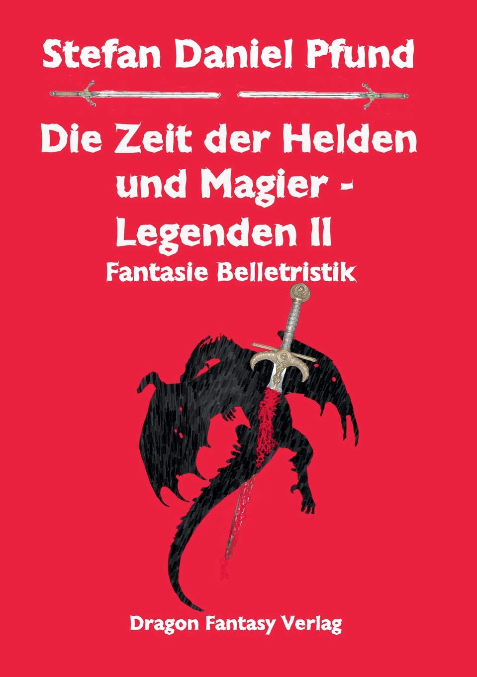 Die Zeit der Helden und Magier – Legenden II Historical Fiction