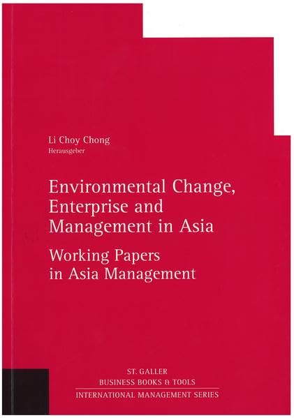 Environmental Change, Enterprise and Management in Asia: Working Papers in Asia Management (International Management Series) Law