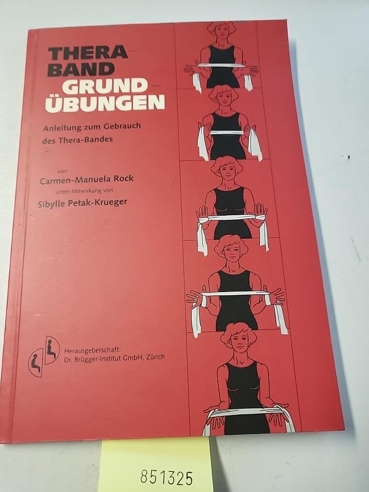 Thera-Band Grundübungen. Anleitung zum Gebrauch des Thera-Bandes Leisure & Fun