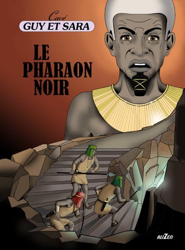 Guy et Sara - Le Pharaon Noir (Comics für Jugendliche und Erwachsene) Manga