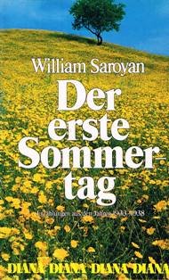 Der erste Sommertag: Erzählungen aus den Jahren 1933-1938 Fiction
