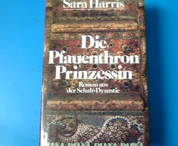 Die Pfauenthron Prinzessin. Roman aus der Schah-Dynastie Books