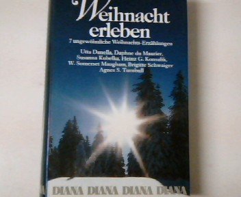 Weihnacht erleben. 7 ungewöhnliche Heilige-Nacht-Geschichten Books