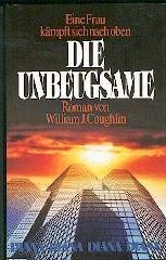 Die Unbeugsame. Roman Books