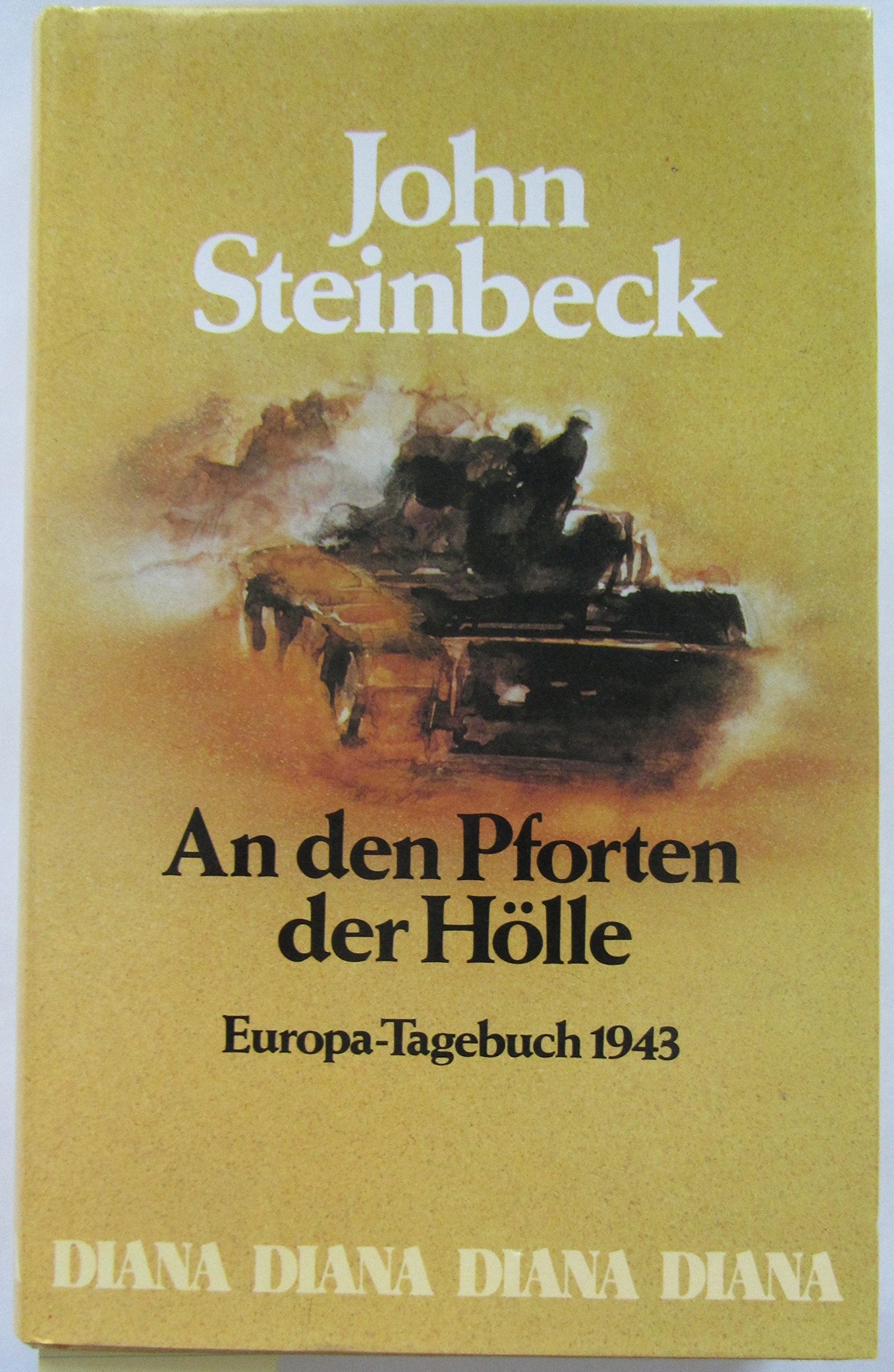 An den Pforten der Hölle. Europa- Tagebuch 1943 Memories