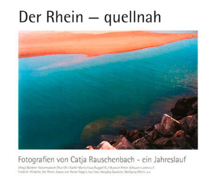 Der Rhein - quellnah: Fotografien von Catja Rauschenbach - ein Jahreslauf Film, Art & Culture