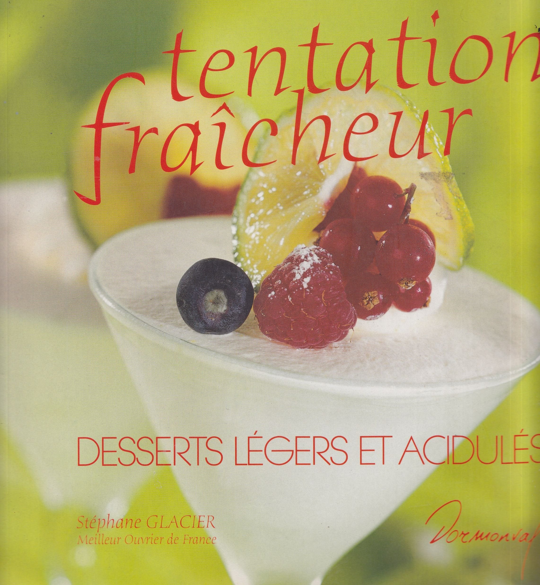 Tentation Fraicheur : Desserts légers et acidulés book