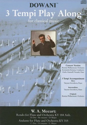 Rondo for Flute and Orchestra Kv 184 Anh. in D-Major/Andante Forflute and Orchestra Kv 315 in C-Major (3 Tempi Play Along) Arts & Music