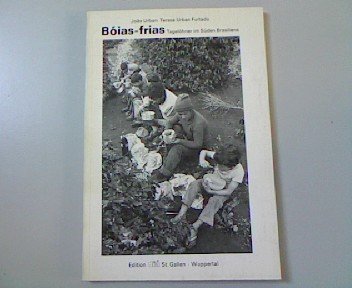 Bóias-frias. Tagelöhner im Süden Brasiliens Books