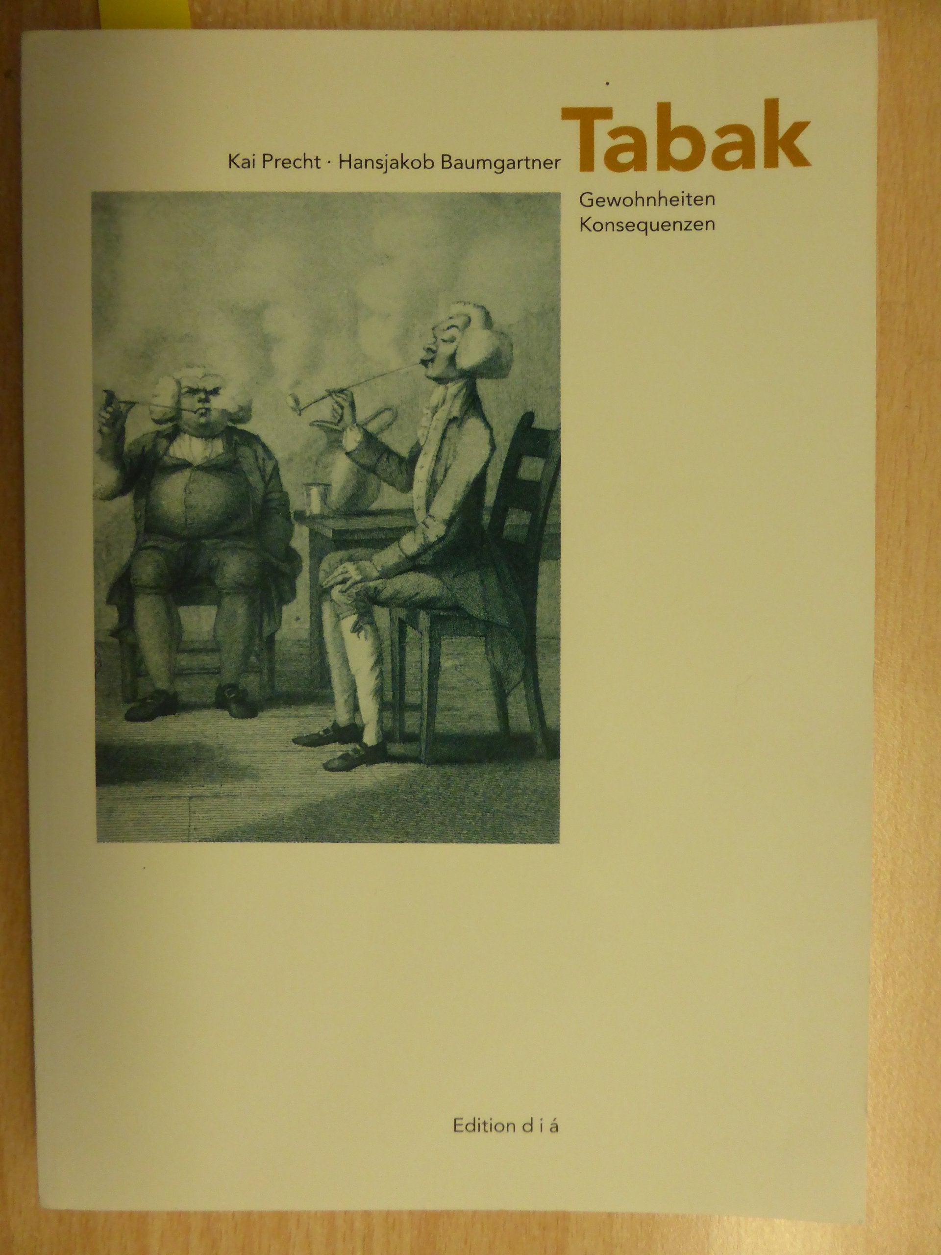 Tabak. Gewohnheiten. Konsequenzen Cooking & Enjoying