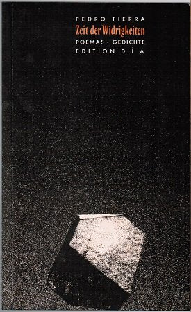 Zeit der Widrigkeiten: Gedichte. Portugies.-Dtsch. Vorw. v. Hermann Schulz Politics & History