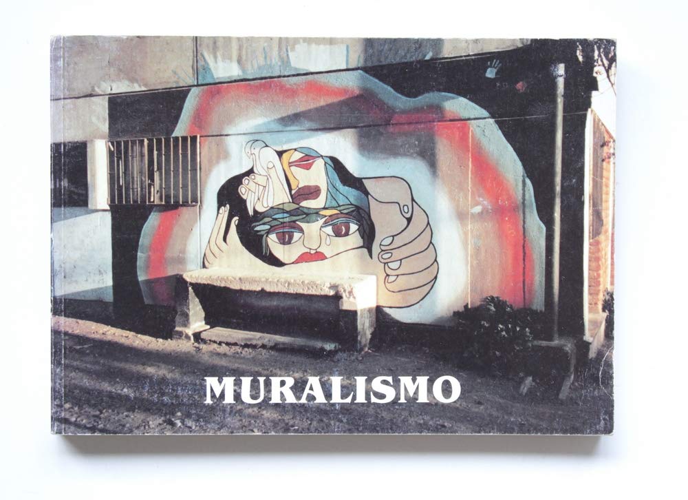 Muralismo. Kunst in der chilenischen Volkskultur. Dt. /Span. /Engl. /Franz. /Ital. Professional & Reference Books