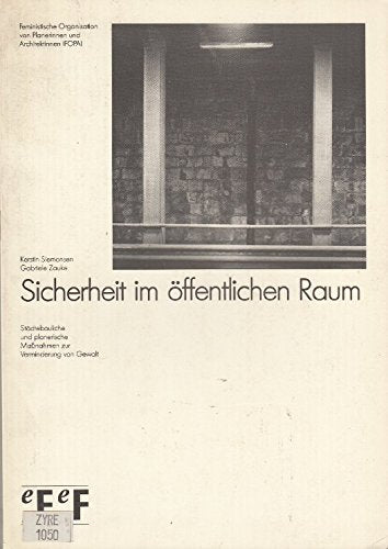 Sicherheit im öffentlichen Raum: Städtebauliche und planerische Maßnahmen zur Verminderung von Gewalt Books