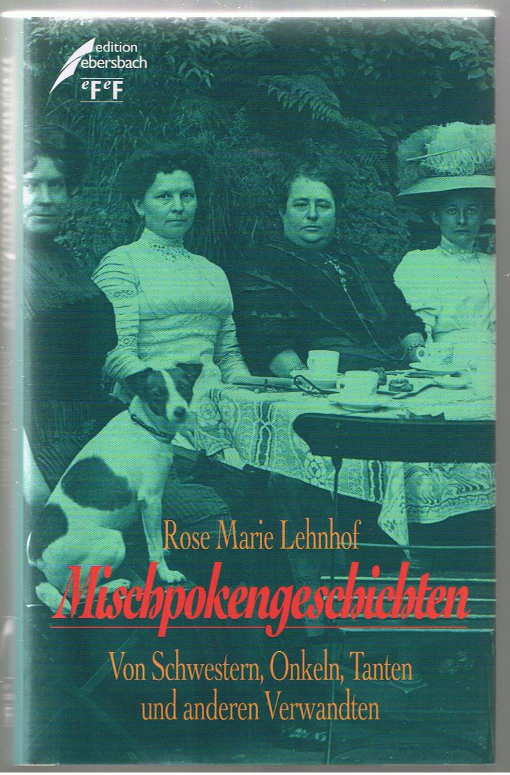 Mischpokengeschichten. Von Schwestern, Onkel, Tanten und anderen Verwandten Memories