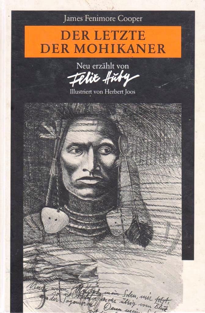 Der letzte Mohikaner Neu erzählt von Felix Hüby Books