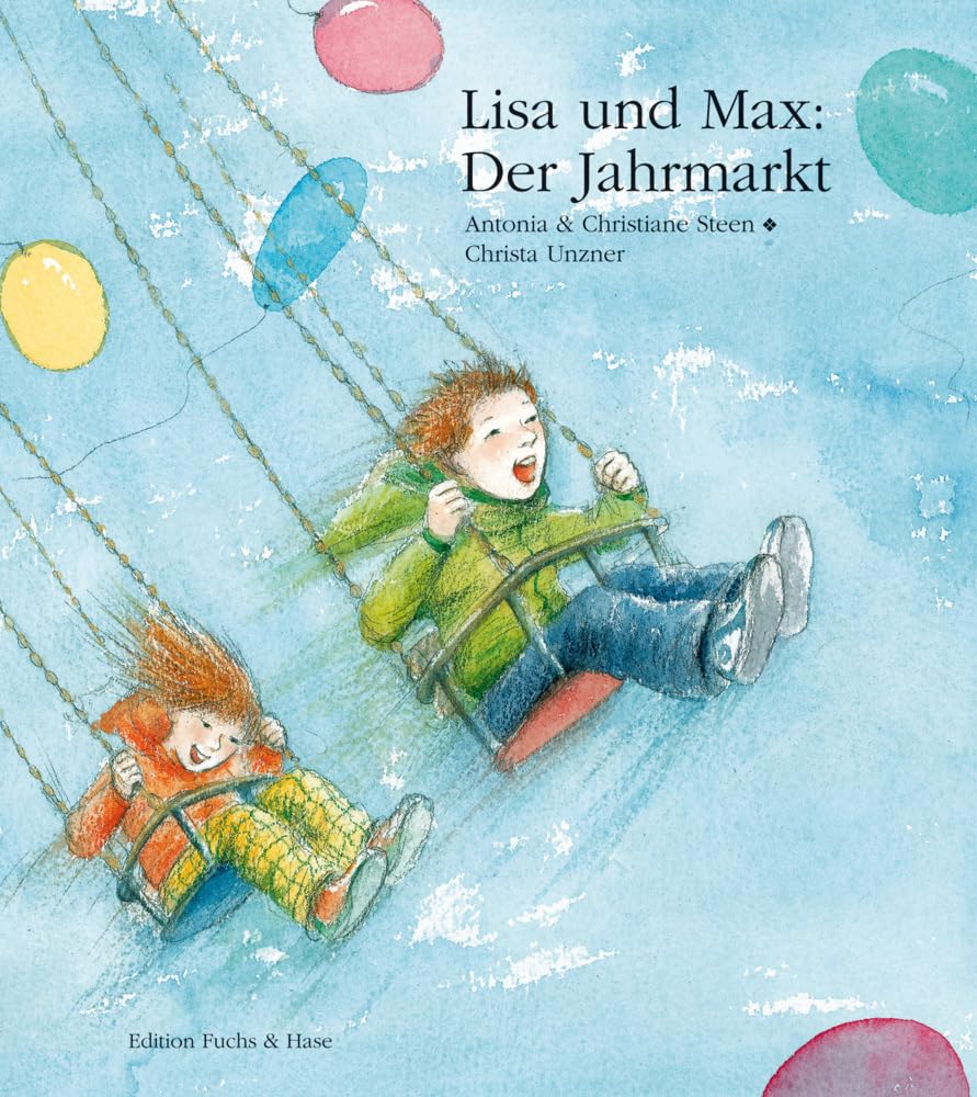 Lisa und Max. Das liechtensteinische Bilderbuch / Lisa und Max. Der Jahrmarkt book