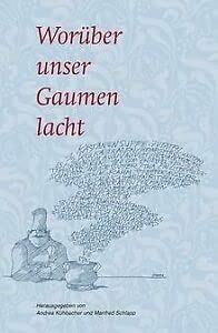 Worüber unser Gaumen lacht book
