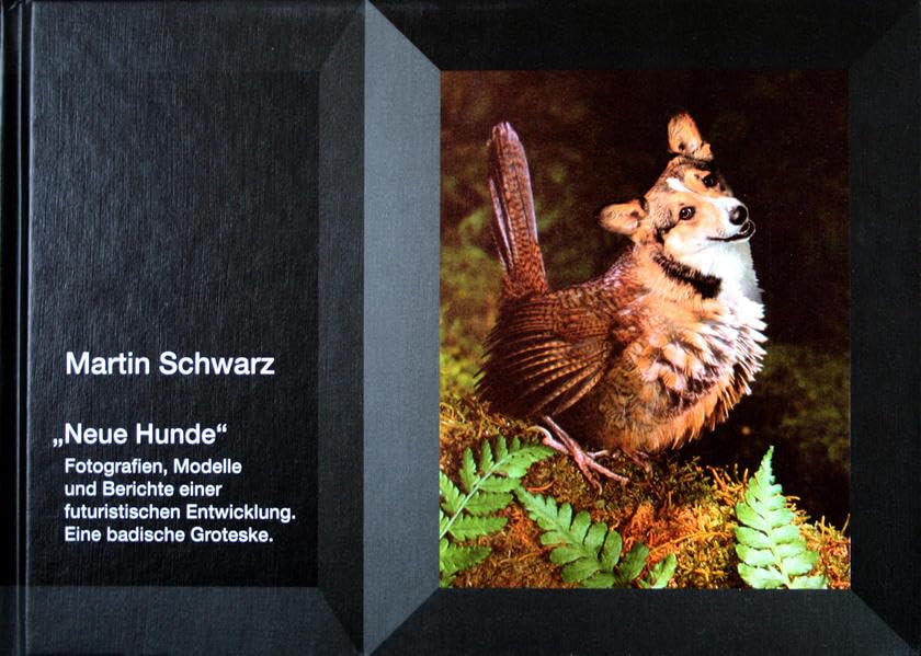 Neue Hunde: Fotografien, Modelle und Berichte einer futuristischen Entwicklung. Eine badische Groteske Film, Art & Culture