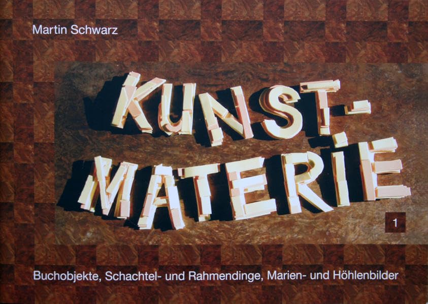 Kunstmaterie 1: Hintergründiges und Sichselbsterklärender Katalog mit verkäuflichen Werken zur Ausstellung im Hällisch-Fränkischen Museum, Schwäbisch Hall Film, Art & Culture