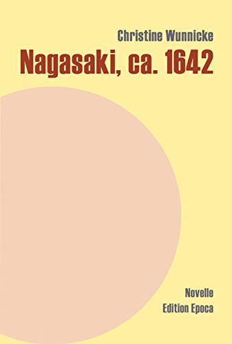 Nagasaki, ca. 1642 - Novelle Contemporary literature