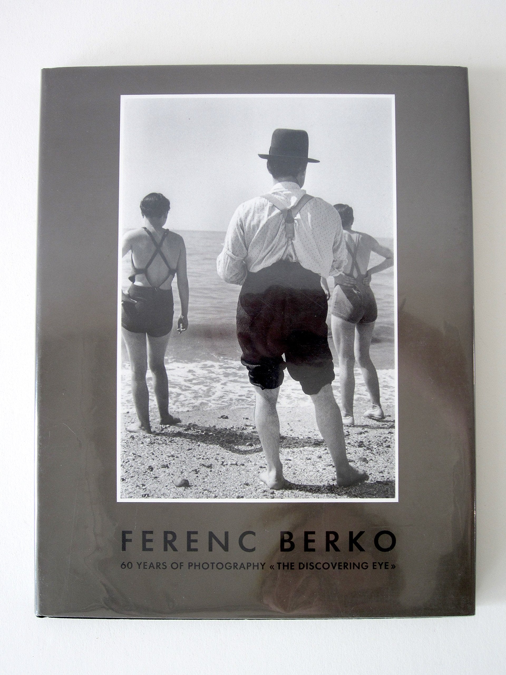 Ferenc Berko: 60 Years of Photography <> Photography
