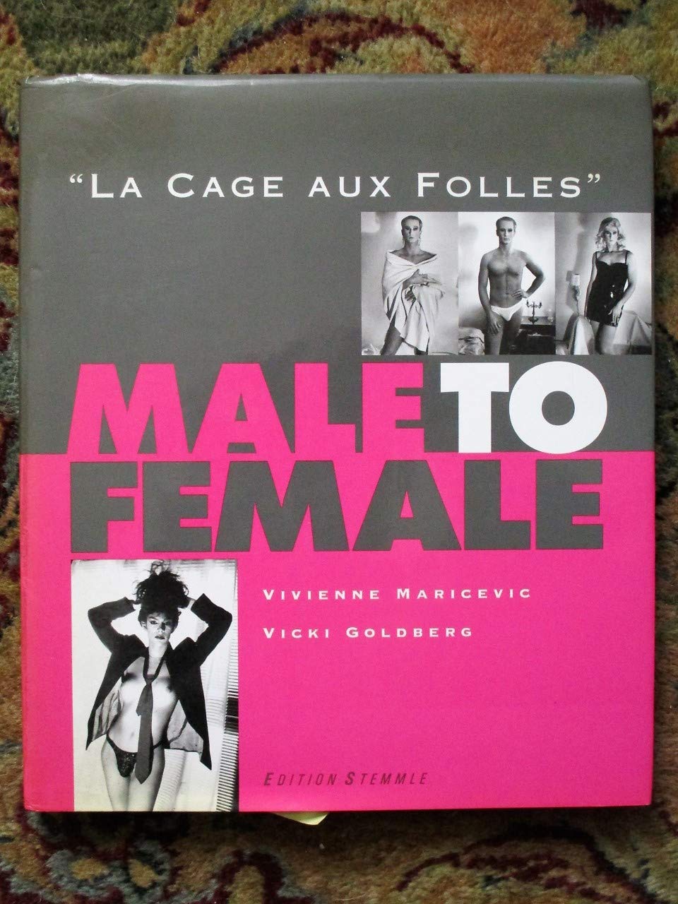 Male to Female: LA Cage Aux Folles: Photographs by Vivienne Maricevic Travel Books