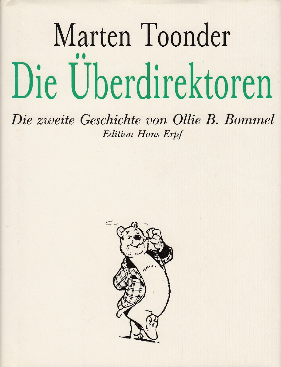 Die Überdirektoren. Die zweite Geschichte von Ollie B. Bommel Books